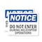 Signmission Do Not Enter During Helicopter Operations OSHA Notice Sign, Plastic, 14in W x 10in L, 2PK OS-2PACK-NS-P-1014-L-11182 - alternate 1